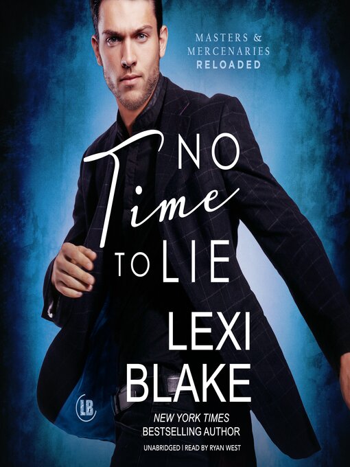 Title details for No Time to Lie by Lexi Blake - Wait list